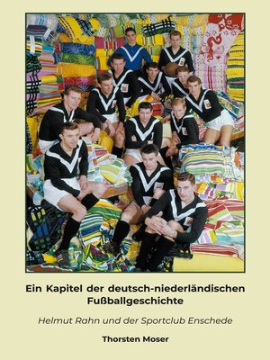 cover image of Ein Kapitel der deutsch-niederländischen Fußballgeschichte